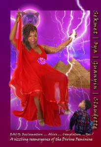 A Black woman in a flowing red dress poses with one arm raised amid purple lightning and cosmic imagery; a child looks up at her. Text on the side and bottom reads “Sekmet / Oya / Guanyin / Claudette RACY: Reclamation … Alive … Completion … Yes? A sizzling reemergence of the Divine Feminine”